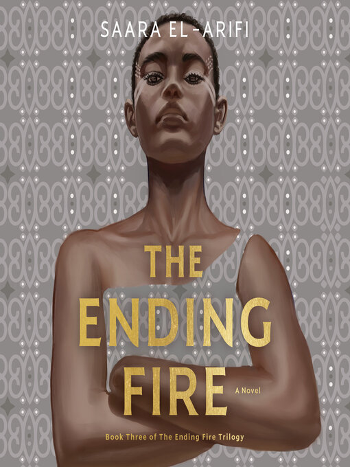 Title details for The Ending Fire by Saara El-Arifi - Wait list